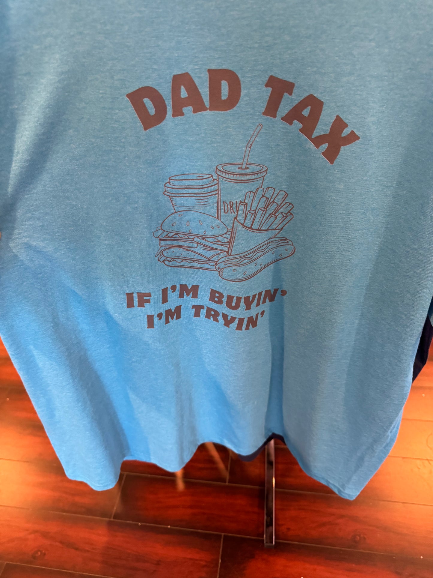 T-Shirts T shirt Tiggy Tees Dad Tax Small