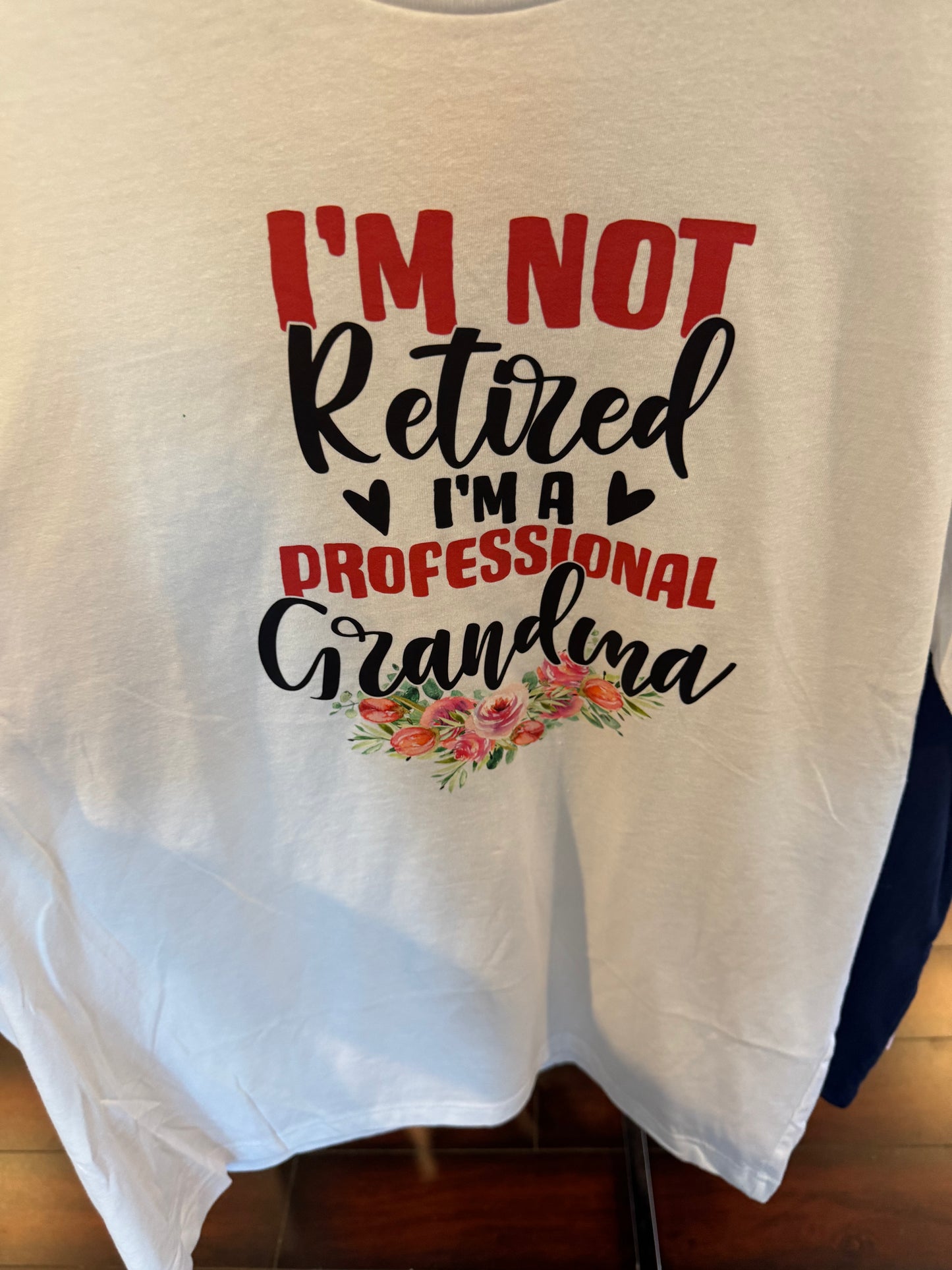 T-Shirts T shirt Tiggy Tees Not Retired Grandma Small