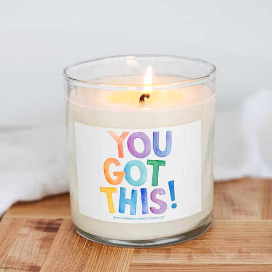 You Got This Soy Candle
